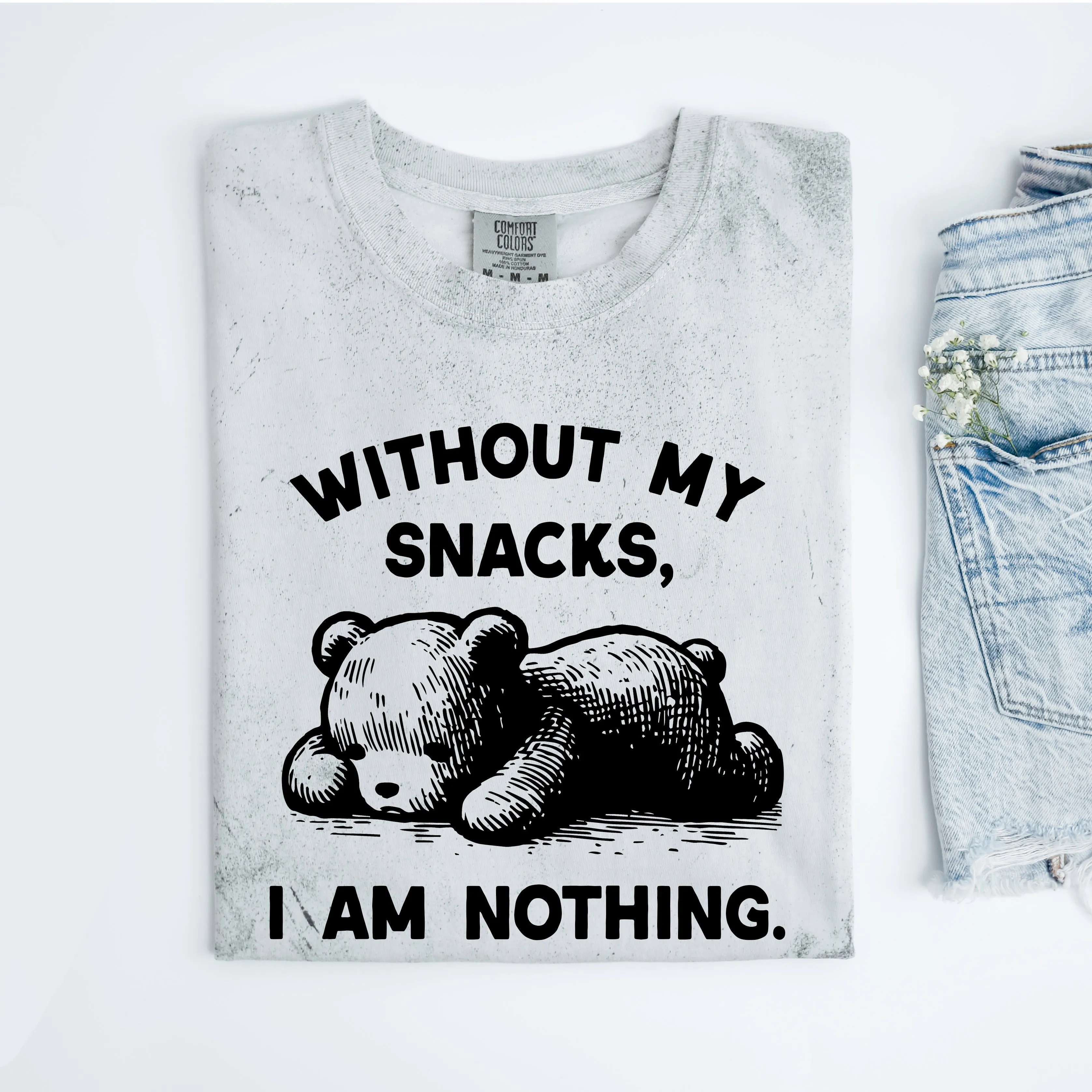 Without My Snacks I am Nothing Shirt