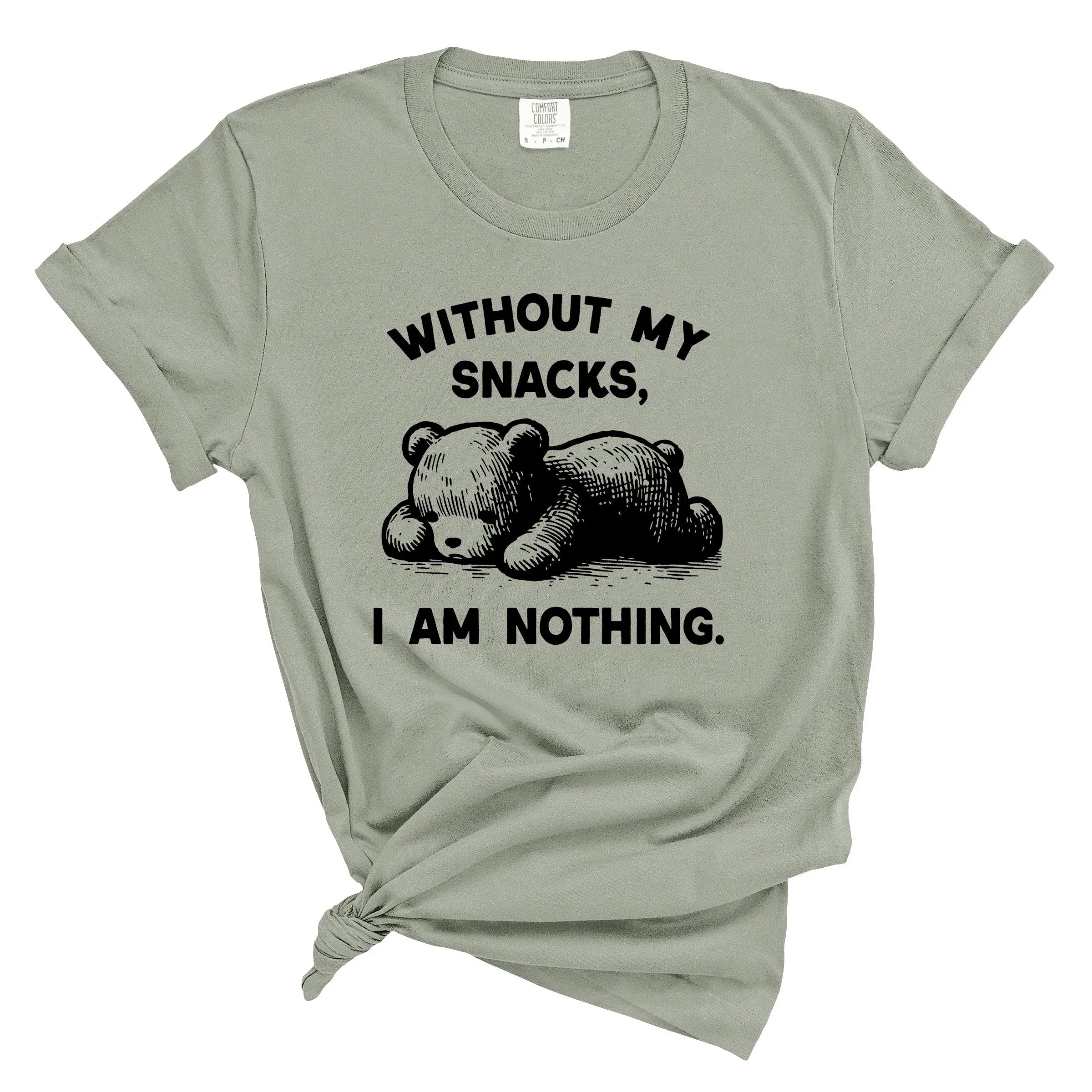 Without My Snacks I am Nothing Shirt